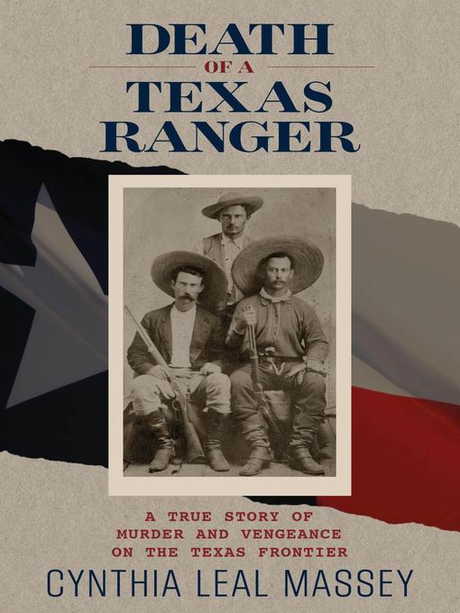 Title details for Death of a Texas Ranger by Cynthia Leal Massey - Available
